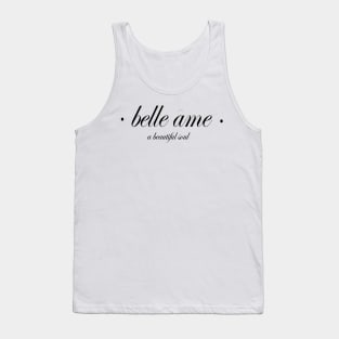 BELLE AMI (A BEAUTIFUL SOUL) Tank Top